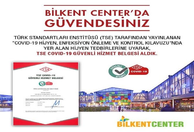 Ankara Bilkent Center, “TSE COVID-19 Güvenli Hizmet Belgesi” Aldı 2